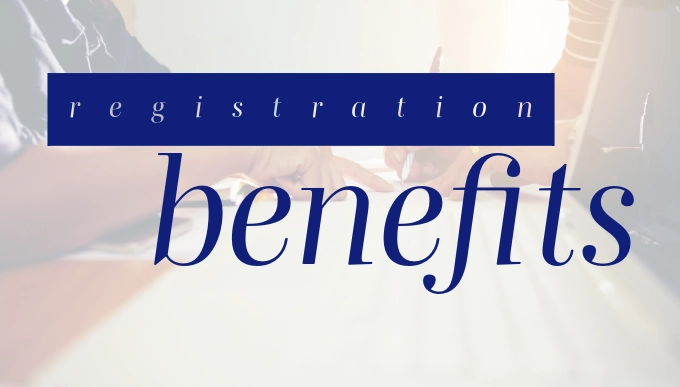 Registration Benefits